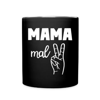 Mama Mal Zwei - Tasse einfarbig - Schwarz - Vorne
