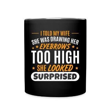 Wife Husband Father's Day Dad Joke Puns - Full Colour Mug - black - Front