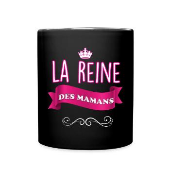 La Reine Des Mamans C'est Forcément Ma Maman - Mug uni - noir - Devant