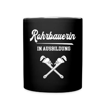 Rohrbauerin Ausbildung Rohbau Straßenbau Maurerin - Tasse einfarbig - Schwarz - Vorne