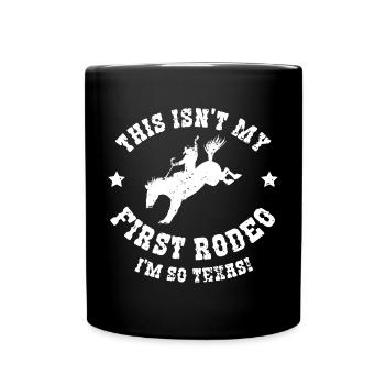 Nicht mein erstes Rodeo-Design für stolze Texaner - Tasse einfarbig - Schwarz - Vorne