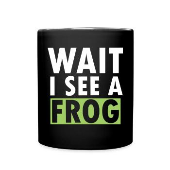 Herpetologist Amphibian Toad Funny Wait I See A Fr - Full Colour Mug - black - Front