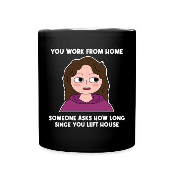 Arbeit von zu Hause aus Lazy Design für stolze - Tasse einfarbig - Schwarz - Vorne