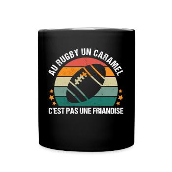 Au rugby un caramel c' est pas une friandise - Mug uni - noir - Devant