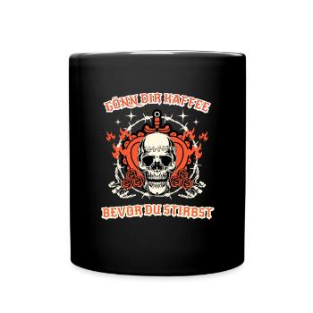 gönn dir kaffee spruch geschenk - Tasse einfarbig - Schwarz - Vorne