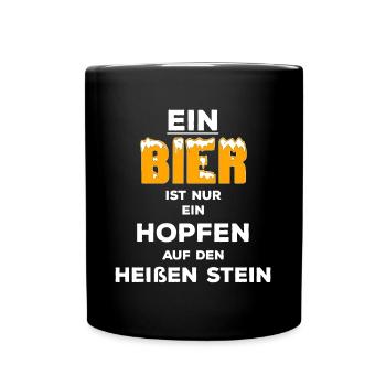 Ein Bier.. Hopfen auf den heissen Stein - Wortwitz - Tasse einfarbig - Schwarz - Vorne