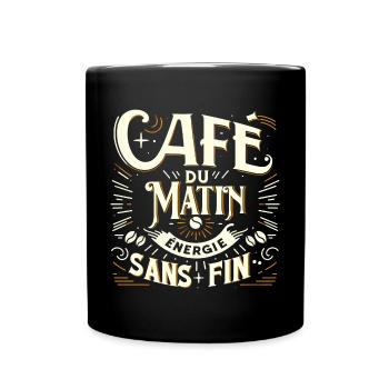 Café du matin énergie sans fin humour anniversaire - Mug uni - noir - Devant