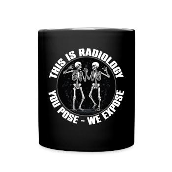 Radiology design funny skeletons radiologist saying - Full Colour Mug - black - Front