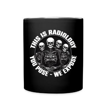 Radiology design funny skeletons radiologist saying - Full Colour Mug - black - Front
