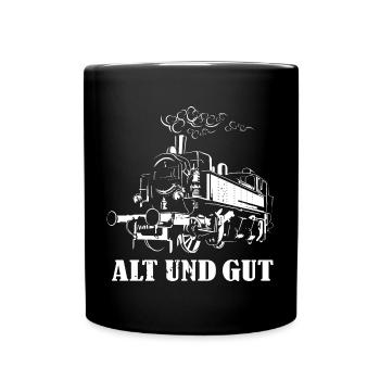 Lokomotive lustige Sprüche alt und gut Eisenbahn - Tasse einfarbig - Schwarz - Vorne