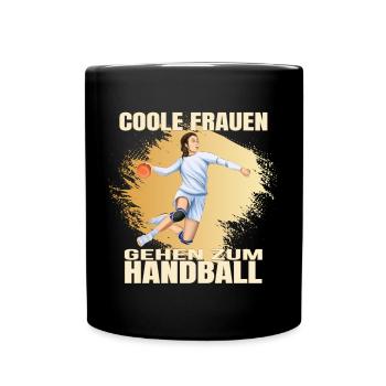 Coole Frauen gehen zum Handball - Tasse einfarbig - Schwarz - Vorne