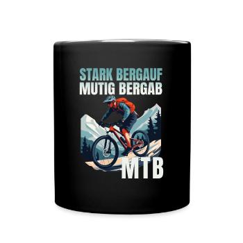 MTB: Stark bergauf - Mutig bergab - Tasse einfarbig - Schwarz - Vorne