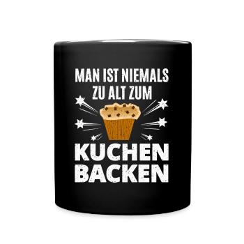 Nie Zu Alt Für Kuchen - Tasse einfarbig - Schwarz - Vorne