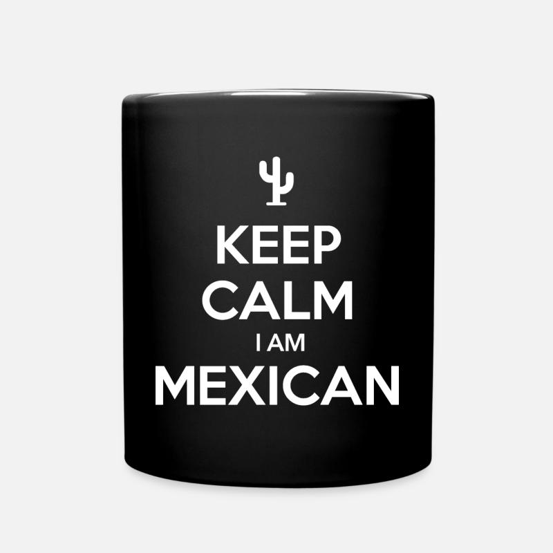 KEEP CALM I AM MEXICAN Mexico Mexiko - Tasse einfarbig - Schwarz