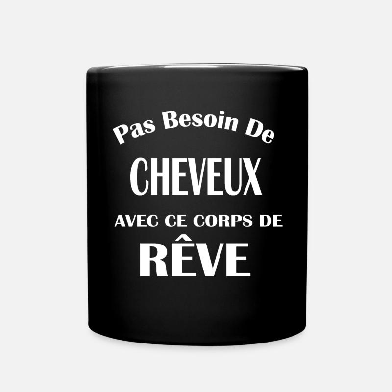 Pas besoin de cheveux, humour chauve - Mug uni - noir