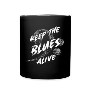 Der Blues lebt Keep the Blues alive - Tasse einfarbig - Schwarz - Vorne