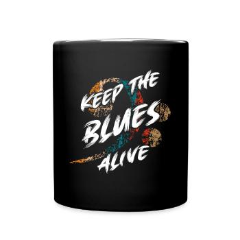 Der Blues lebt Keep the Blues alive - Tasse einfarbig - Schwarz - Vorne