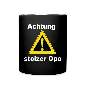 Achtung Stolzer Opa Warnzeichen - Tasse einfarbig - Schwarz - Vorne