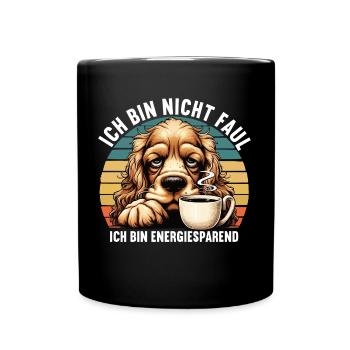 Ich Bin Nicht Faul Cocker Spaniel Cockerhund - Tasse einfarbig - Schwarz - Vorne