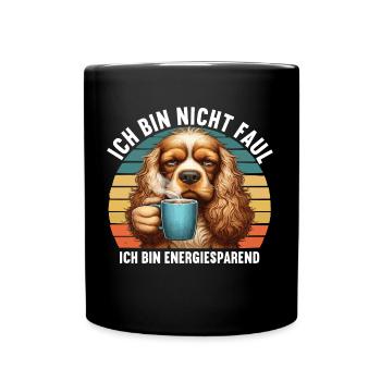 Ich Bin Nicht Faul Cocker Spaniel Spanielhund - Tasse einfarbig - Schwarz - Vorne