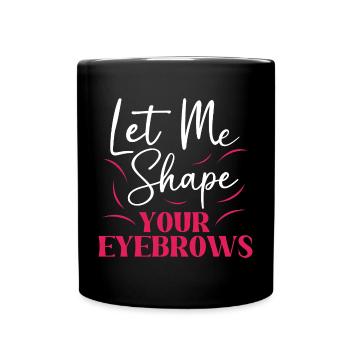 Make-up Microblading Kosmetik Kosmetikerin - Tasse einfarbig - Schwarz - Vorne
