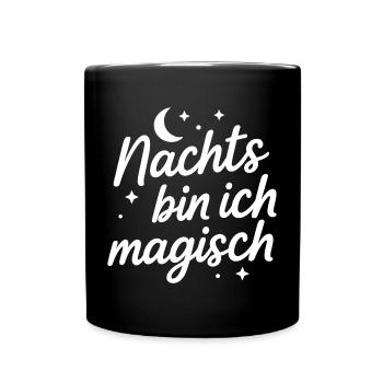 Nachts bin ich magisch - Tasse einfarbig - Schwarz - Vorne