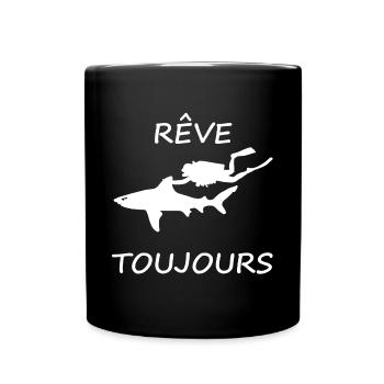 Rêve toujours - Mug uni - noir - Devant