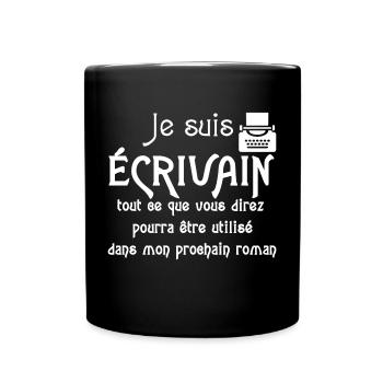Je suis écrivain - Mug uni - noir - Devant
