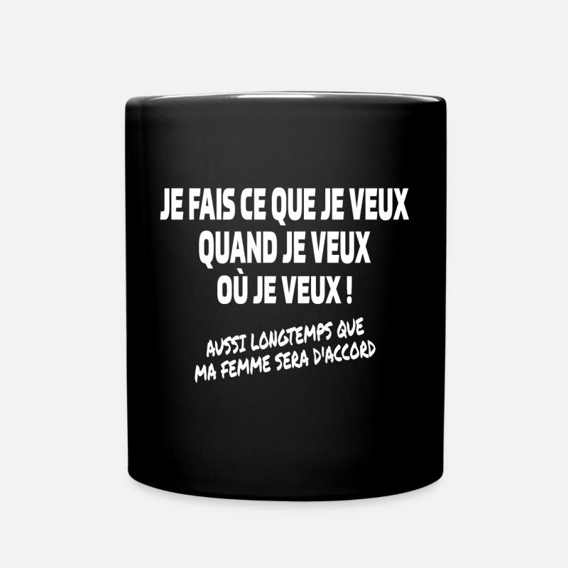 Je fais ce que je veux - Homme - Mug uni - noir