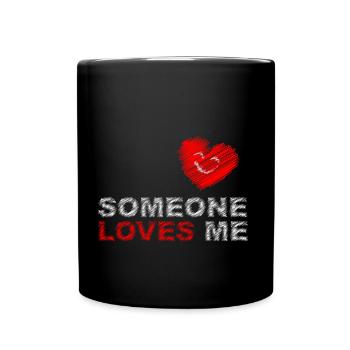 jemand liebt mich - Tasse einfarbig - Schwarz - Vorne