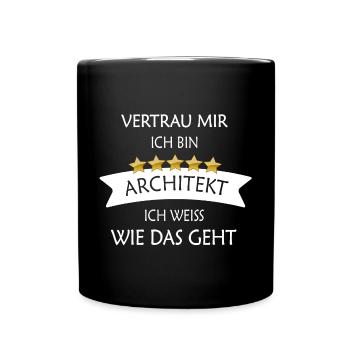 Vertrau mir Architekt - Tasse einfarbig - Schwarz - Vorne