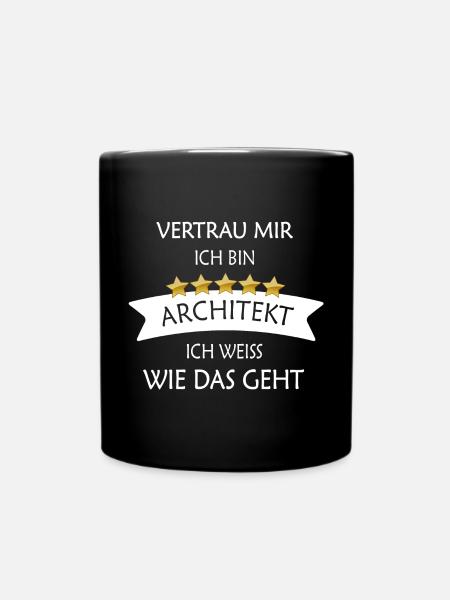 Vertrau mir Architekt - Tasse einfarbig - Schwarz