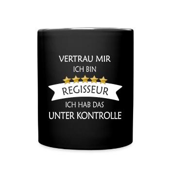 Vertrau mir Regisseur - Tasse einfarbig - Schwarz - Vorne