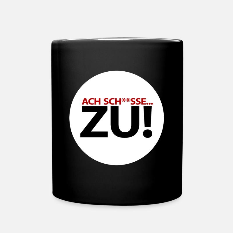 ach Scheisse - zu! - Kletter T-Shirt - Tasse einfarbig - Schwarz