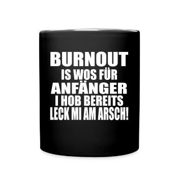 BURNOUT! LECK MI AM ARSCH - Tasse einfarbig - Schwarz - Vorne