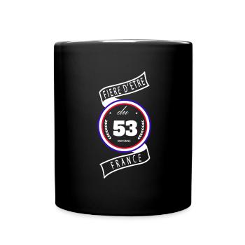 Fière D'être Du 53 Mayenne France - Mug uni - noir - Devant
