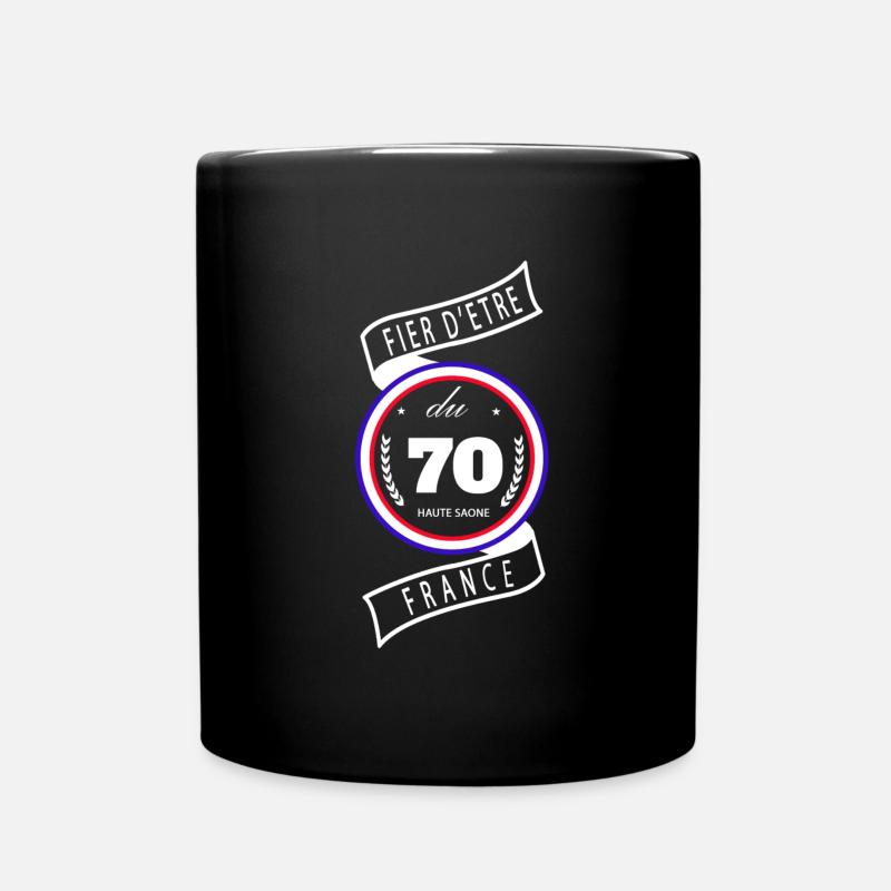 Fier D'être Du 70 Haute-Saône France - Mug uni - noir