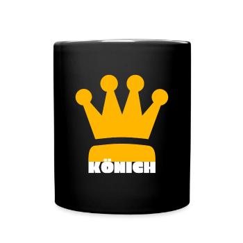 Könich - König Sieger Bester Mann Gewinner Held - Tasse einfarbig - Schwarz - Vorne