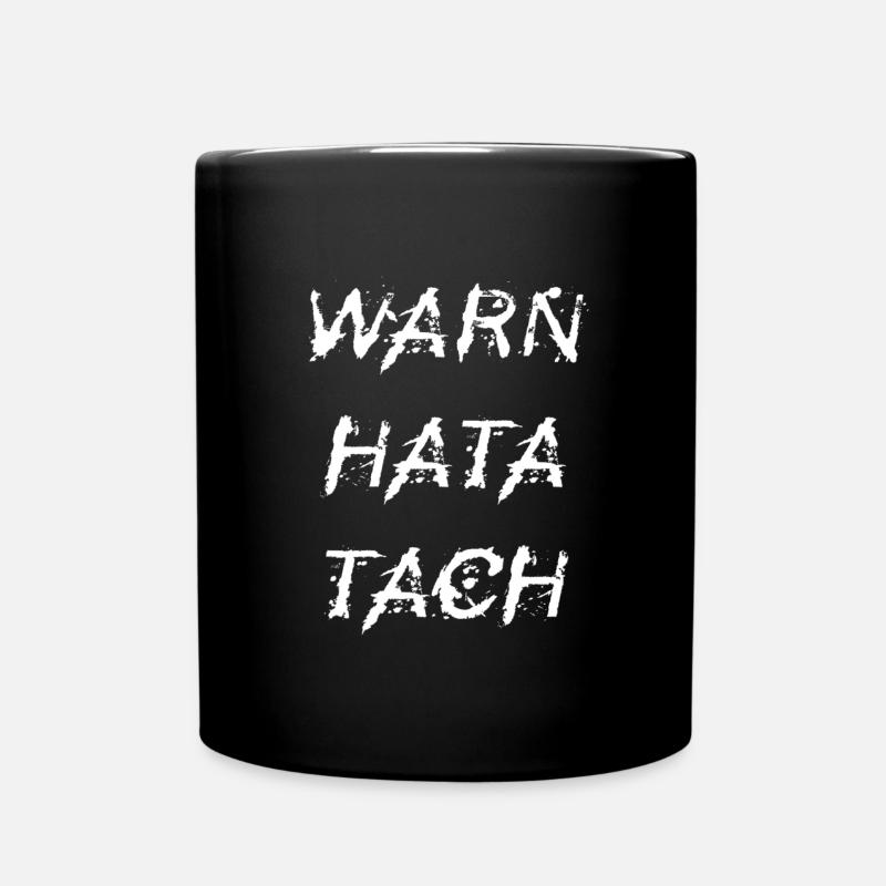 WARN HATA TACH Geschenk Idee Montag - Tasse einfarbig - Schwarz