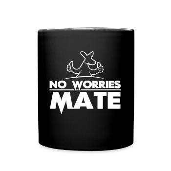 No Worries Mate Geschenkidee lustig Australien - Tasse einfarbig - Schwarz - Vorne