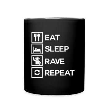 Eat Sleep Rave Repeat - Tasse einfarbig - Schwarz - Vorne