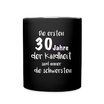 30. Geburtstag Shirt - Geschenk zum 30er - Tasse einfarbig - Schwarz - Vorne