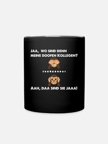 Kollegen Arbeit Büro witzig lustiges Geschenk - Tasse einfarbig - Schwarz