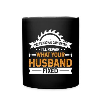 Carpenters Shirt Professional Carpenter Gift Tee - Full Colour Mug - black - Front