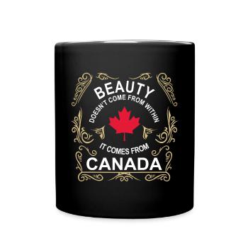 You are as beautiful as a Canadian! - Full Colour Mug - black - Front