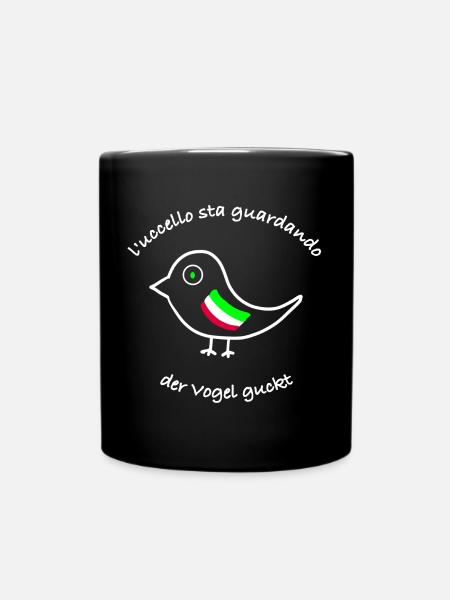 der Vogel guckt auf Italienisch/ Deutsch - Tasse einfarbig - Schwarz
