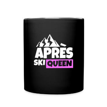 Apres Ski Queen Prinzessin Koenigen Feiern Party - Tasse einfarbig - Schwarz - Vorne