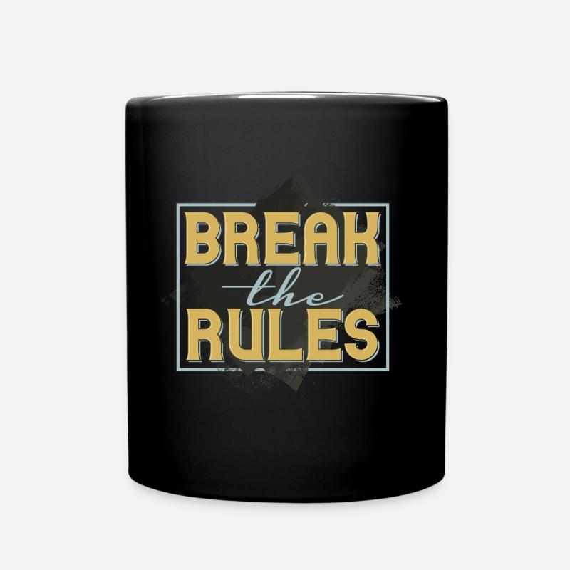 Brech die Regeln - Tasse einfarbig - Schwarz