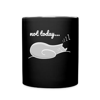 Schlafender Katze Not Today Lass Mich Schlafen - Tasse einfarbig - Schwarz - Vorne