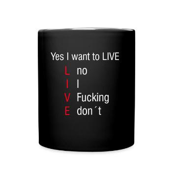 Vivre | Internet Mèmes d’humour noir Idée de cadeau - Mug uni - noir - Devant